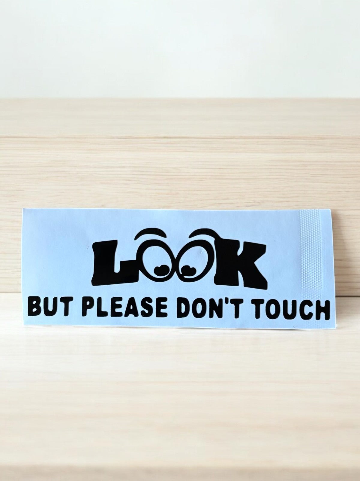 LOOK BUT PLEASE DON'T TOUCH – Tuning Sticker