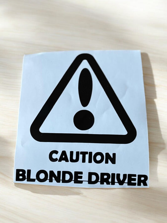 Caution Blonde Driver – Grappige Waarschuwingssticker