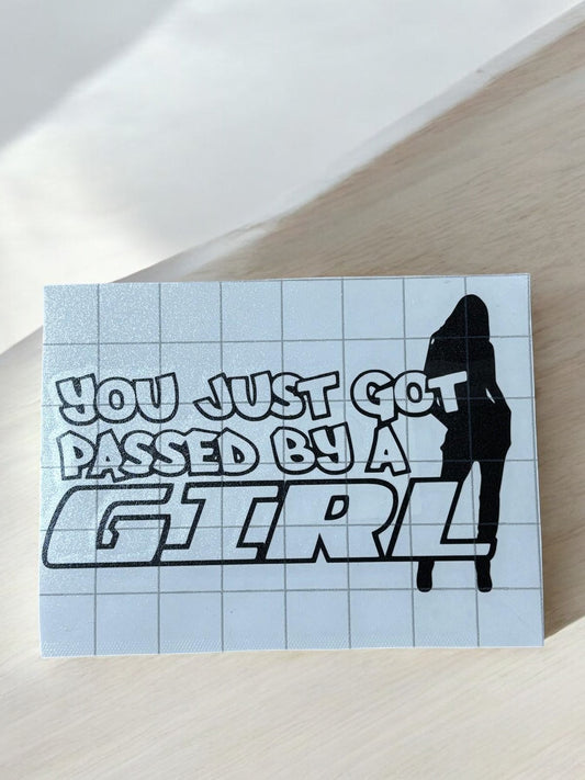 "You Just Got Passed by a Girl" Sticker – Girl Power op Wielen 💪👩‍🔧