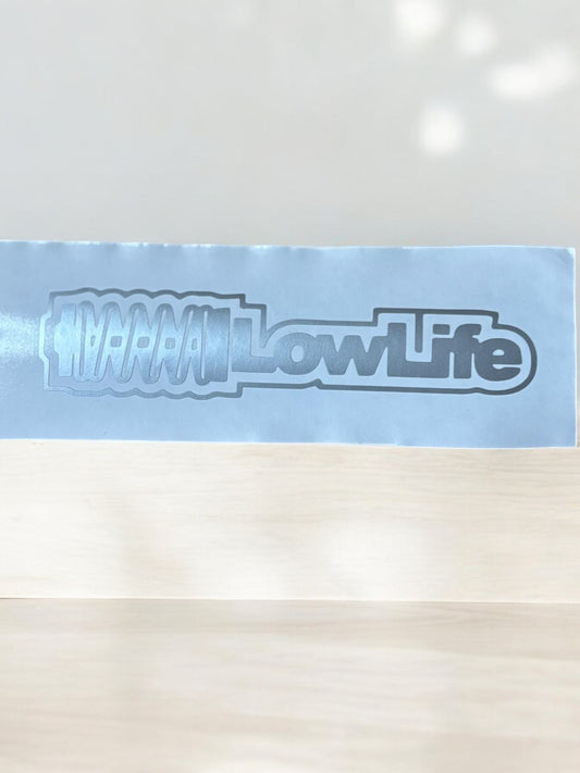 Low Life Sticker – Voor de echte liefhebbers van 'low & slow' 🚗⬇️